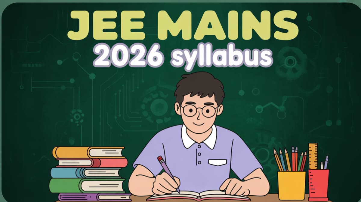 JEE Main 2026 Syllabus Overview